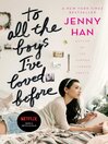 Cover image for To All the Boys I've Loved Before Cover image for To All the Boys I've Loved Before